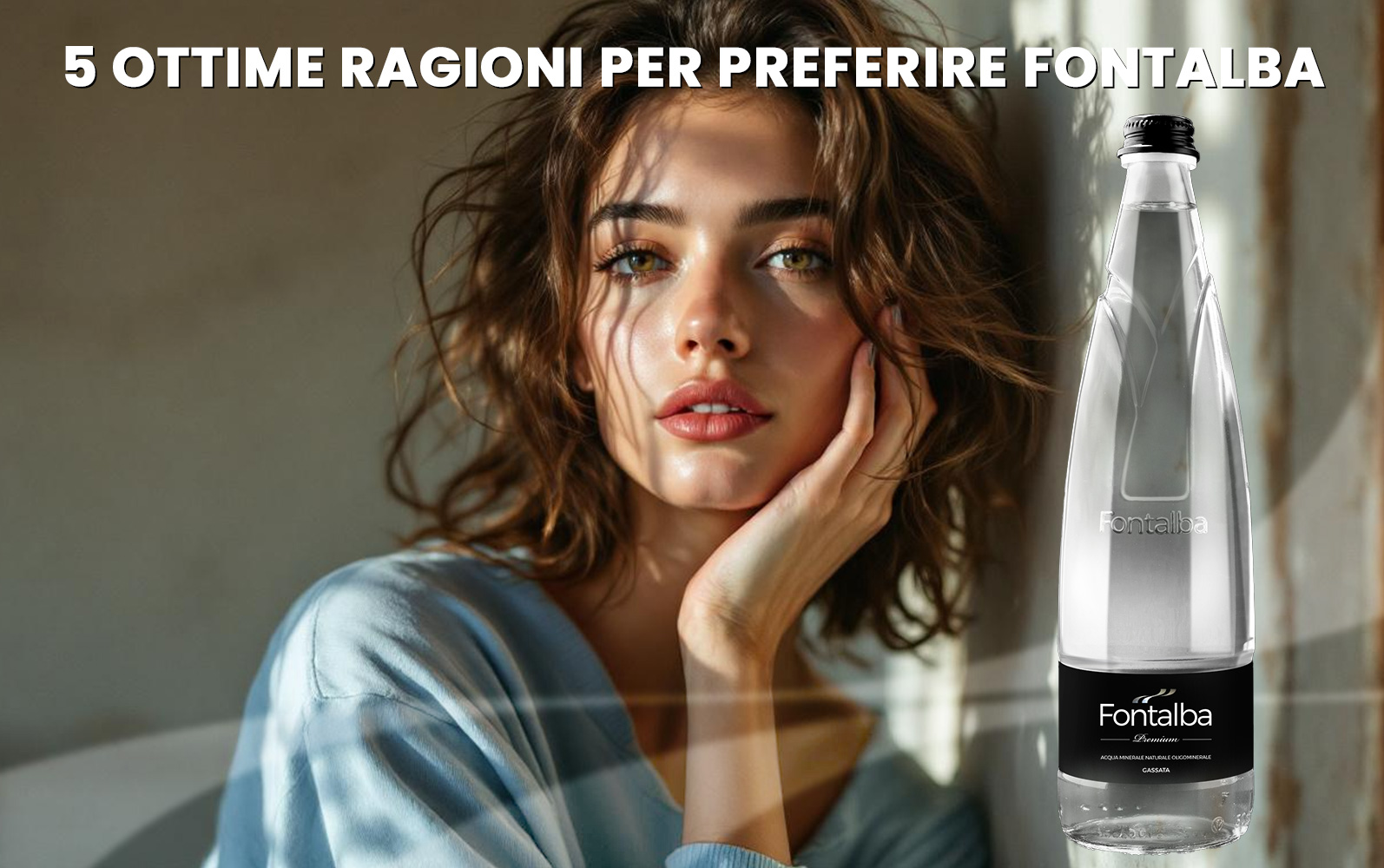 Fontalba ragioni per preferirla